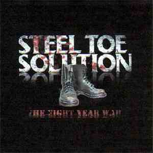 Steel Toe Solution - Eight Year War