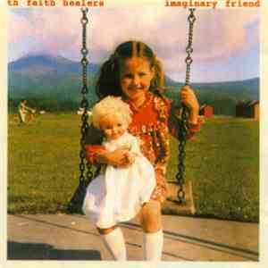 Th' Faith Healers - Imaginary Friend