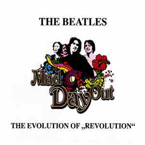The Beatles - Mad Day Out - The Evolution Of 