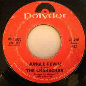 The Chakachas - Jungle Fever / Cha Ka Cha