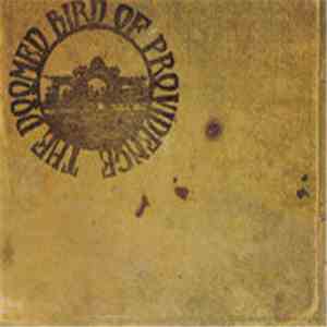 The Doomed Bird Of Providence - The Doomed Bird Of Providence