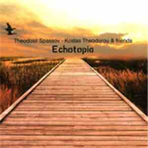 Theodosii Spassov, Κώστας Θεοδώρου - Echotopia