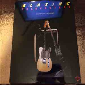 Tom Principato And Friends - Blazing Telecasters