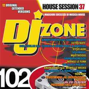 Various - DJ Zone 102 - House Session 37