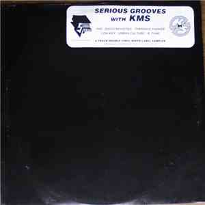 Various - Serious Grooves With KMS