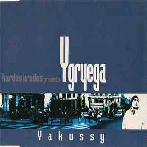 Y Gryega - Yakussy