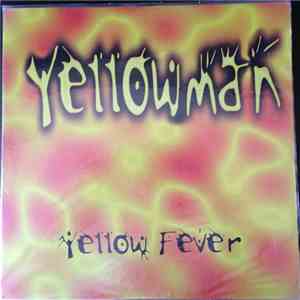 Yellowman - Yellow Fever