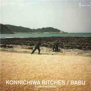 Babu - Konnichiwa Bitches