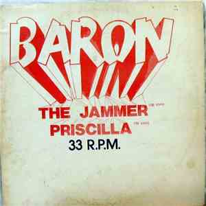 Baron  - The Jammer / Priscilla / Feeling It