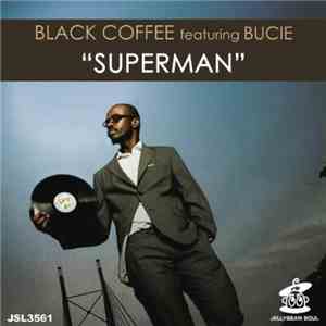 Black Coffee Featuring Bucie - Superman