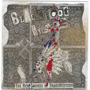 Blackfoot Gypsies - The New Sounds Of TransWestern