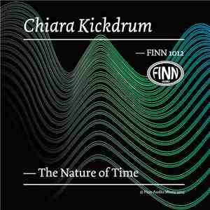 Chiara Kickdrum - The Nature of Time