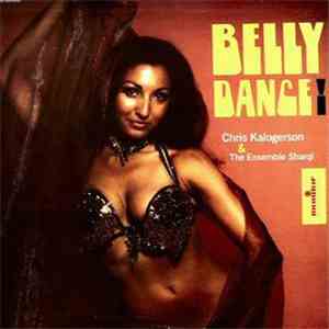 Chris Kalogerson & The Ensemble Sarqi - Belly Dance!