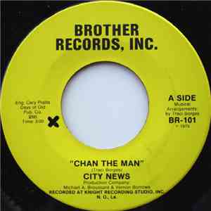 City News - Chan The Man / Bustin Up