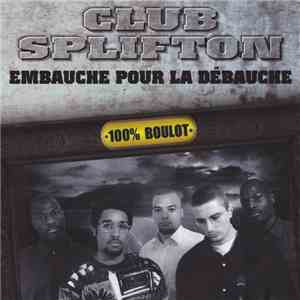Club Splifton - Embauche Pour La Débauche