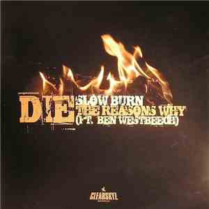 Die Ft. Ben Westbeech - Slow Burn / The Reasons Why