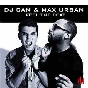 DJ Can  & Max Urban - Feel The Beat