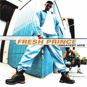 DJ Jazzy Jeff & The Fresh Prince - Greatest Hits