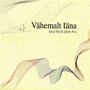 Eeva Talsi & Juhan Aru - Vähemalt Täna