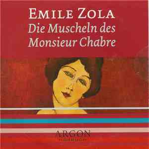 Emile Zola - Die Muscheln Des Monsieur Chabre