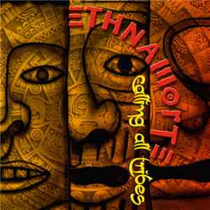Ethnamorte - Calling All Tribes