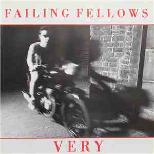 Failing Fellows - Very