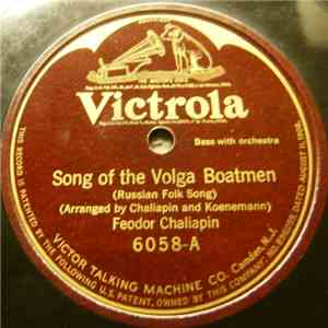 Feodor Chaliapin - Song Of The Volga Boatmen / The Prophet