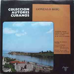 Gonzalo Roig - Coleccion Autores Cubanos