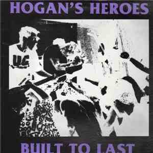 Hogan's Heroes - Built To Last