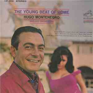 Hugo Montenegro And His Orchestra - The Young Beat Of Rome