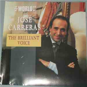 José Carreras - The Brillant Voice