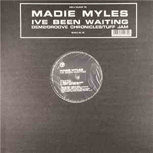 Madie Myles - Ive Been Waiting (Dem2/Groove Chronicles/Tuff Jam)