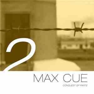 Max Cue - Conquest Part 2