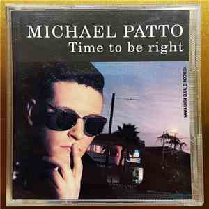 Michael Patto - Time To Be Right