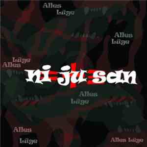 Ni Ju San - Alles Lüge