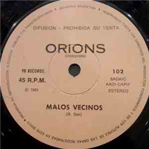 Orions - Malos Vecinos / Asfalto Caliente