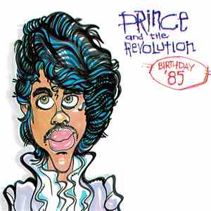 Prince And The Revolution - Birthday '85