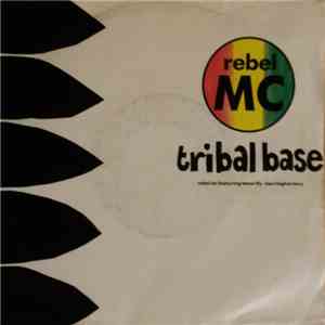 Rebel MC Featuring Tenor Fly & Barrington Levy - Tribal Base