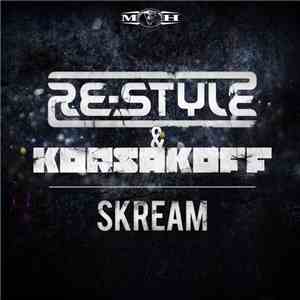 Re-Style & Korsakoff - Skream