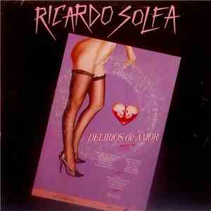 Ricardo Solfa - Delirios De Amor