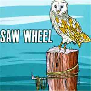 Saw Wheel - Raw Words