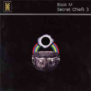 Secret Chiefs 3 - Book M