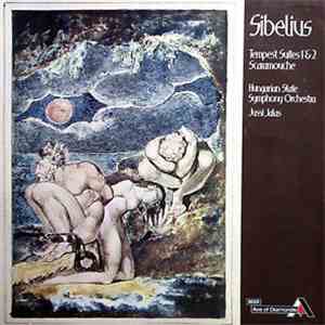 Sibelius, Hungarian State Symphony Orchestra, Jussi Jalas - Tempest Suites  ...