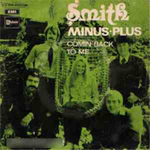 Smith  - Minus-plus / Comin' Back To Me