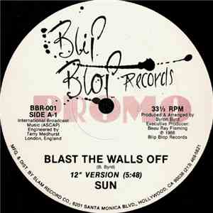 Sun  - Blast The Walls Off