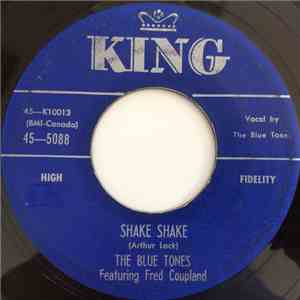 The Blue Tones Featuring Fred Coupland - Shake Shake / Oh Yeah!