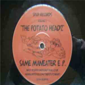 The Potato Headz - Same Maneater E.P.
