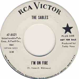 The Sables - I'm On Fire / Darling