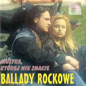 Various - Muzyka,Której Nie Znacie - Ballady Rockowe