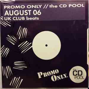 Various - Promo Only UK Club Beats: August 06